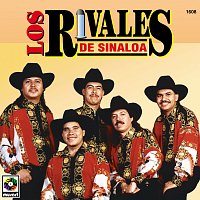 Los Rivales de Sinaloa – Los Rivales de Sinaloa