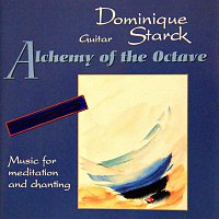 Dominique Starck – Alchemy of the Octave