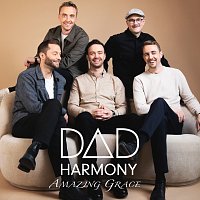 Dad Harmony – Amazing Grace