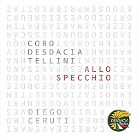 Coro Desdacia Tellini – Allo specchio