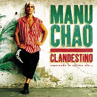 Manu Chao – Clandestino