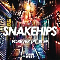 Snakehips – Forever (Pt. II) - EP