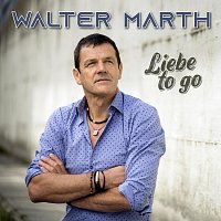 Walter Marth – Liebe to go