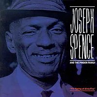 Joseph Spence & The Pinder Family – The Spring Of Sixty-Five