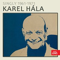 Karel Hála – Singly (1961-1971)