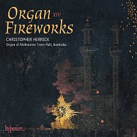 Christopher Herrick – Organ Fireworks 14: Organ of Melbourne Town Hall