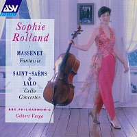 Sophie Rolland, BBC Philharmonic, Gilbert Varga – Massenet: Fantaisie; Saint-Saens & Lalo: Cello Concertos