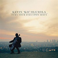 Kevin Olusola – Turn Your Eyes Upon Jesus