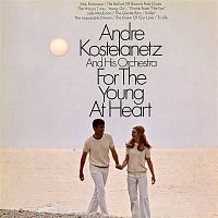 André Kostelanetz, His Orchestra – For the Young at Heart