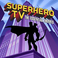 Simon Rhodes & Toby Pitman – Superhero TV - The Essential Themes