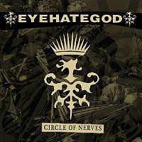 Eyehategod – Circle of Nerves