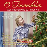 Různí interpreti – O Tannenbaum - Weihnachten wie es früher war