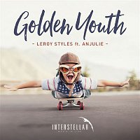 Leroy Styles, Anjulie – Golden Youth