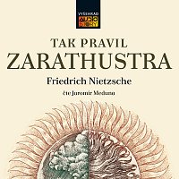 Nietzsche: Tak pravil Zarathustra