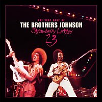 The Brothers Johnson – Strawberry Letter 23: The Very Best Of The Brothers Johnson