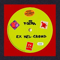 Fuera – EX NEL CROWD