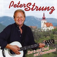 Peter Strunz – Des is mei Dorf, mei Hoamatland