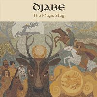 Djabe & Steve Hackett – The Magic Stag