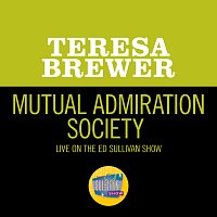 Teresa Brewer – Mutual Admiration Society [Live On The Ed Sullivan Show, November 25, 1956]