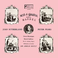 Thurston Dart, Joan Sutherland, Peter Pears, Owen Brannigan, David Galliver – Handel: Acis and Galatea [Adrian Boult – The Decca Legacy II, Vol.3]