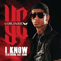 YC Worldwide, Ace Hood – I Know