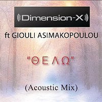 Dimension-X – Thelo Featuring Giouli Asimakopoulou (Acoustic Mix)