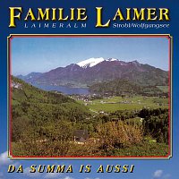 Familie Laimer – Da Summa is aussi
