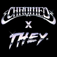 Chromeo – Must've Been (feat. DRAM) [Chromeo x THEY. Version]
