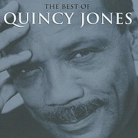 Quincy Jones – The Best Of