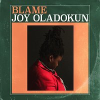 Joy Oladokun – Blame