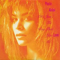 Paula Abdul – (It's Just) The Way That You Love Me