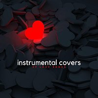 Různí interpreti – Instrumental Covers of Love Songs