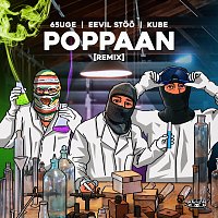 65uge, Eevil Stoo, Kube – Poppaan [Remix]