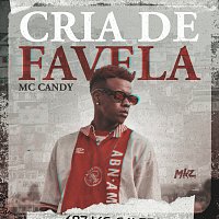 MC Candy, Saint – Cria De Favela