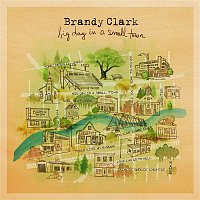Brandy Clark – Big Day in a Small Town