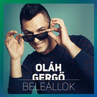 Oláh Gergő – Beleállok