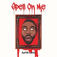 Martell Lacey – Spell On Me