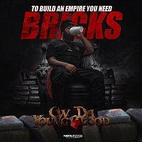 C.W. Da YoungBlood – To Build an Empire You Need Bricks
