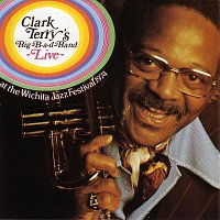Clark Terry's Big-B-A-D-Band Live! [Live]