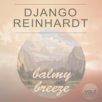 Django Reinhardt – Balmy Breeze Vol. 1