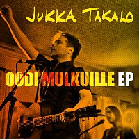 Jukka Takalo – Oodi mulkuille - EP