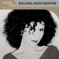 Melissa Manchester – Platinum & Gold Collection