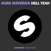 Kurd Maverick – Hell Yeah (Remixes)