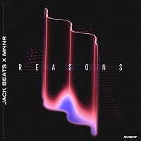 Jack Beats, MNNR – Reasons