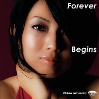 Chihiro Yamanaka – Forever Begins