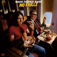 Mark Farner – No Frills