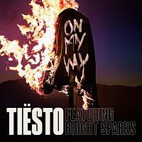 Tiësto, Bright Sparks – On My Way