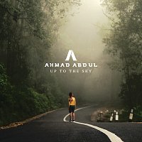 Ahmad Abdul – Up To The Sky