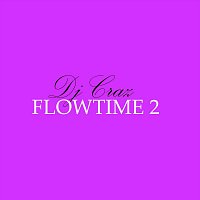 Dj Craz – Flowtime 2