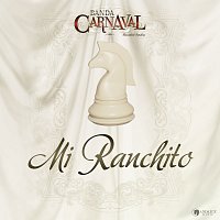 Banda Carnaval – Mi Ranchito